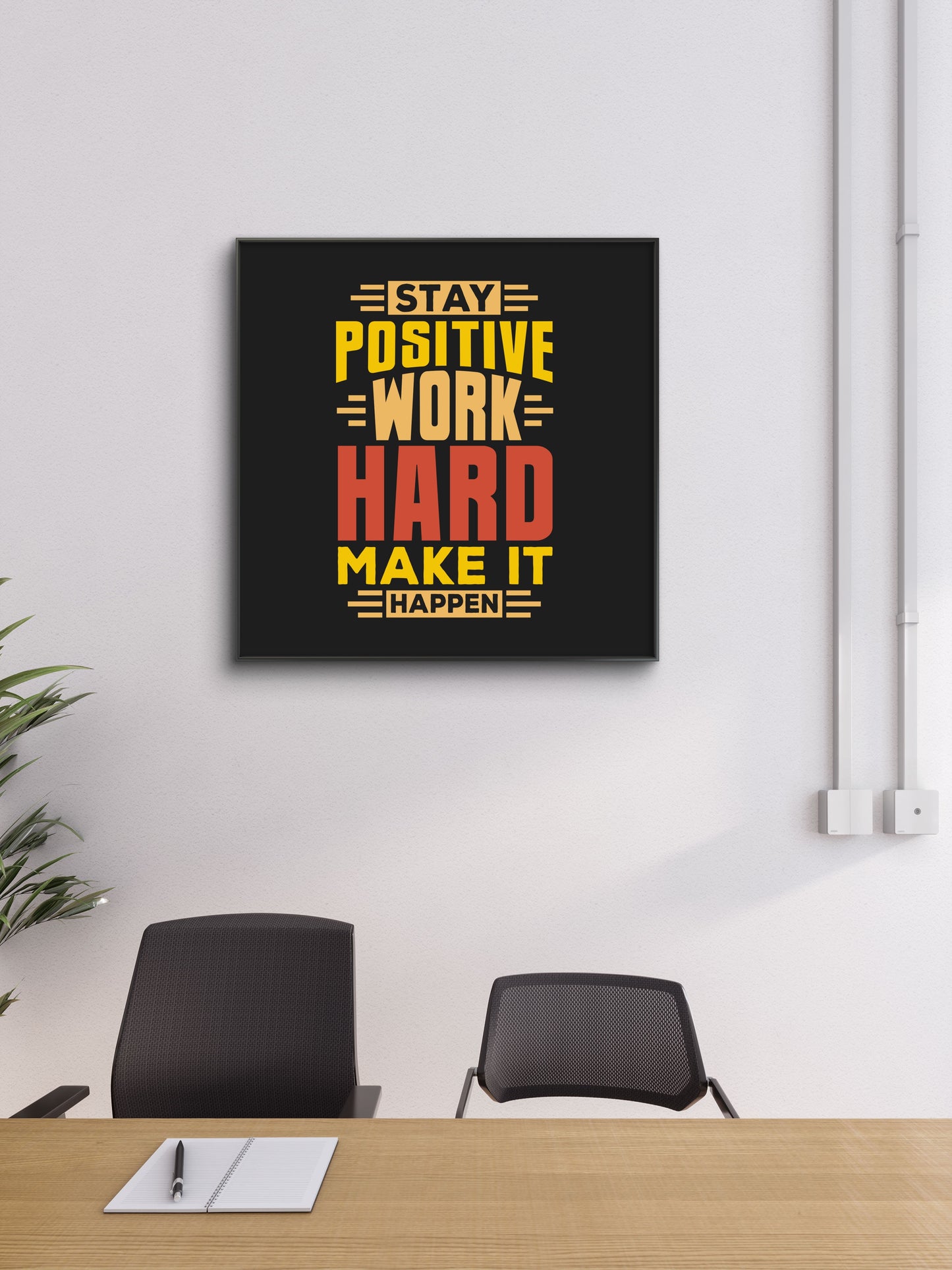 stay-positive-work-hard-Luxurious-Motivational & Typography| 3D Textured Wall Art | UV Printed Embossed Canvas Wall Frame for Office,Meditation Space