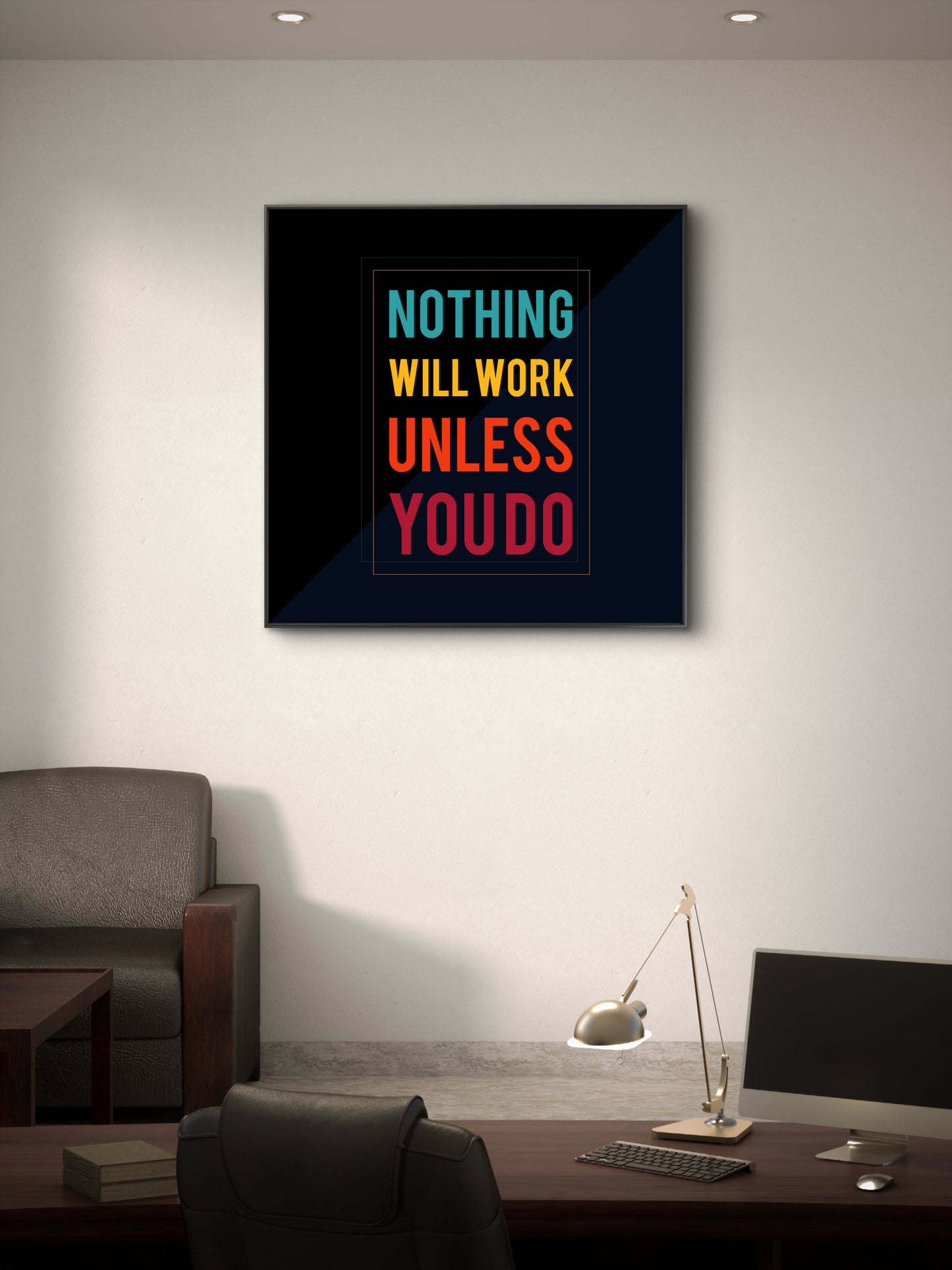 nothing will work until you do the right thing-Luxurious-Motivational & Typography| 3D Textured Wall Art | UV Printed Embossed Canvas Wall Frame for Office,Meditation Space