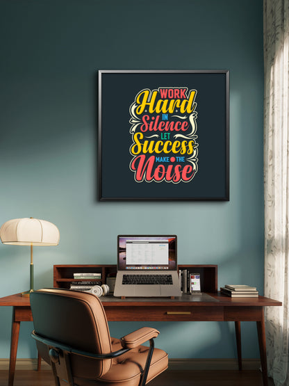 motivational quote work hard silence let success make noise-Luxurious-Motivational & Typography| 3D Textured Wall Art | UV Printed Embossed Canvas Wall Frame for Office,Meditation