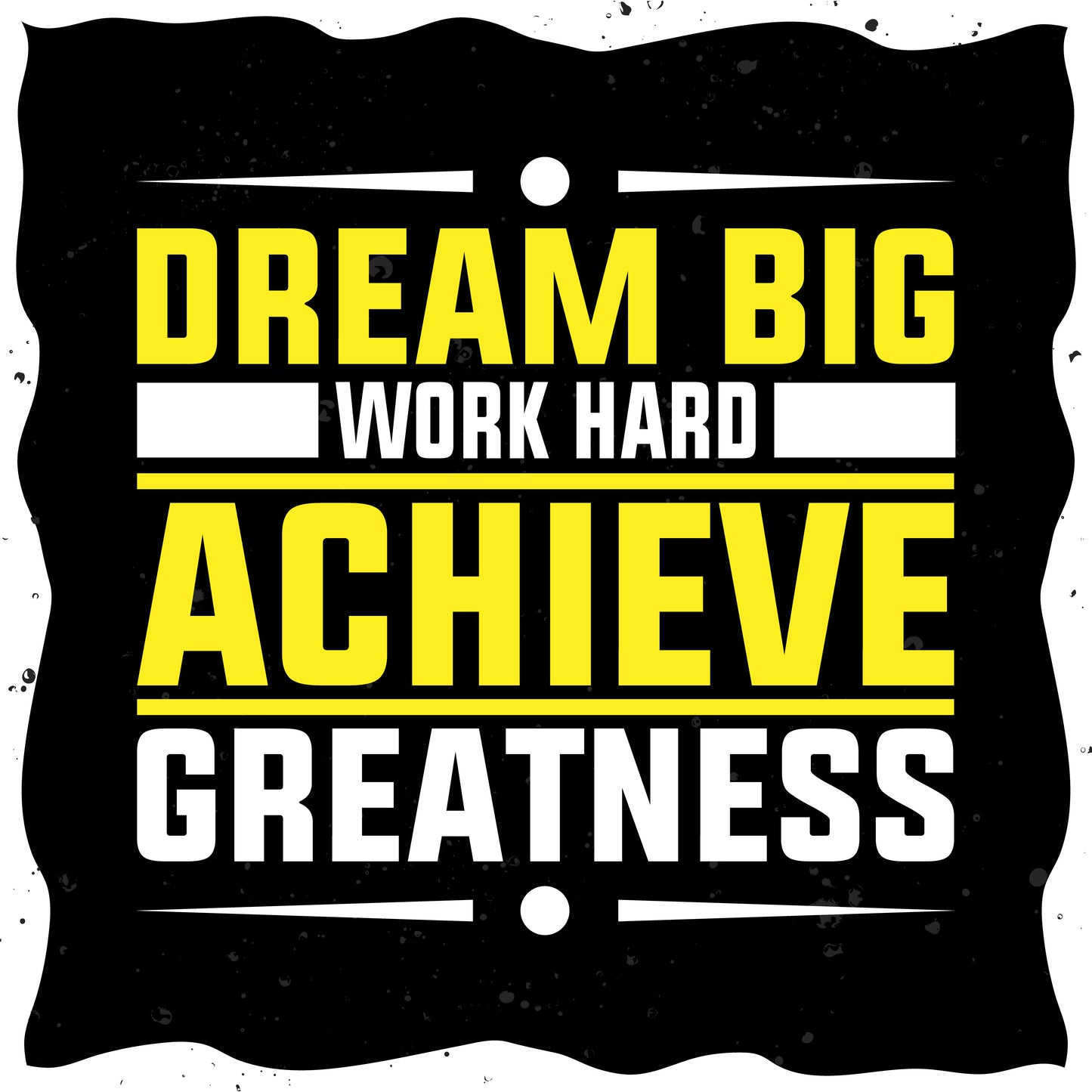 Work hard Achieve Greatness-Luxurious-Motivational & Typography| 3D Textured Wall Art | UV Printed Embossed Canvas Wall Frame for Office,Meditation Space
