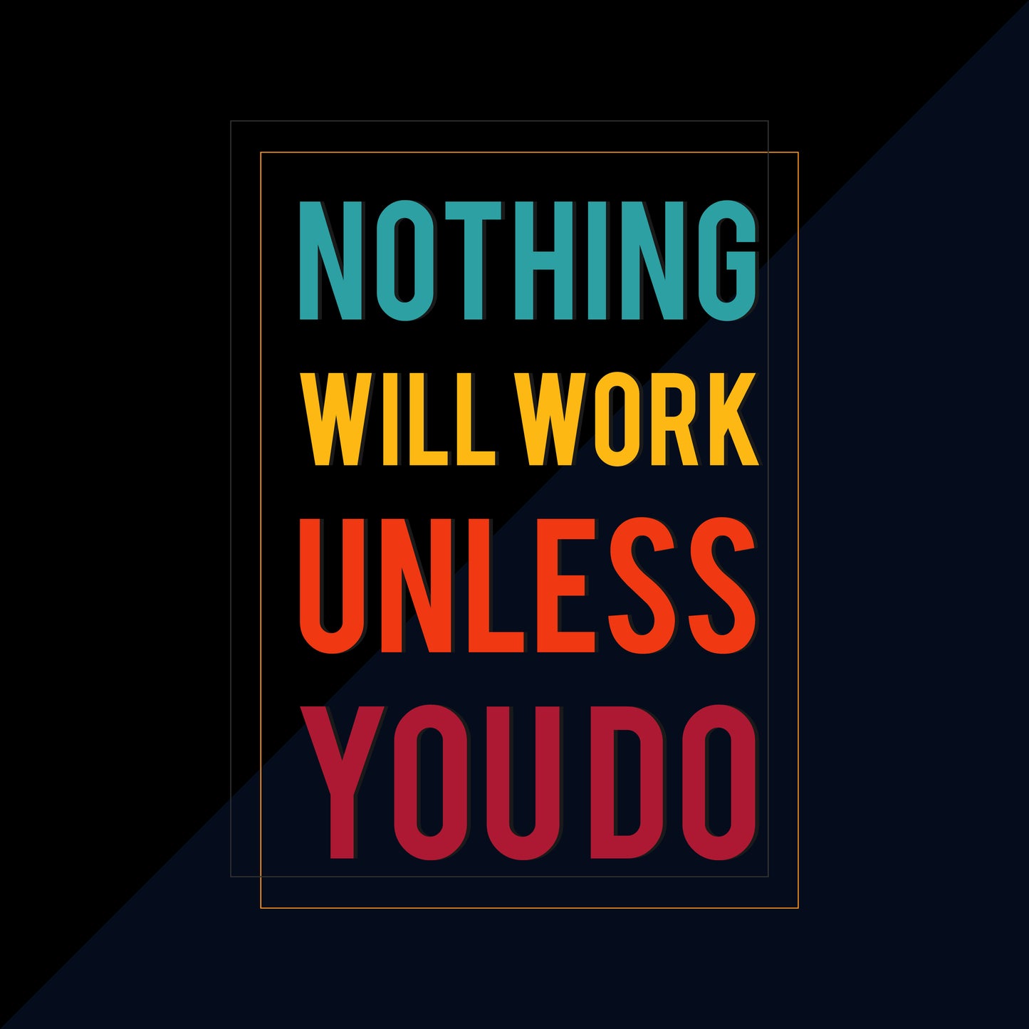 nothing will work until you do the right thing-Luxurious-Motivational & Typography| 3D Textured Wall Art | UV Printed Embossed Canvas Wall Frame for Office,Meditation Space