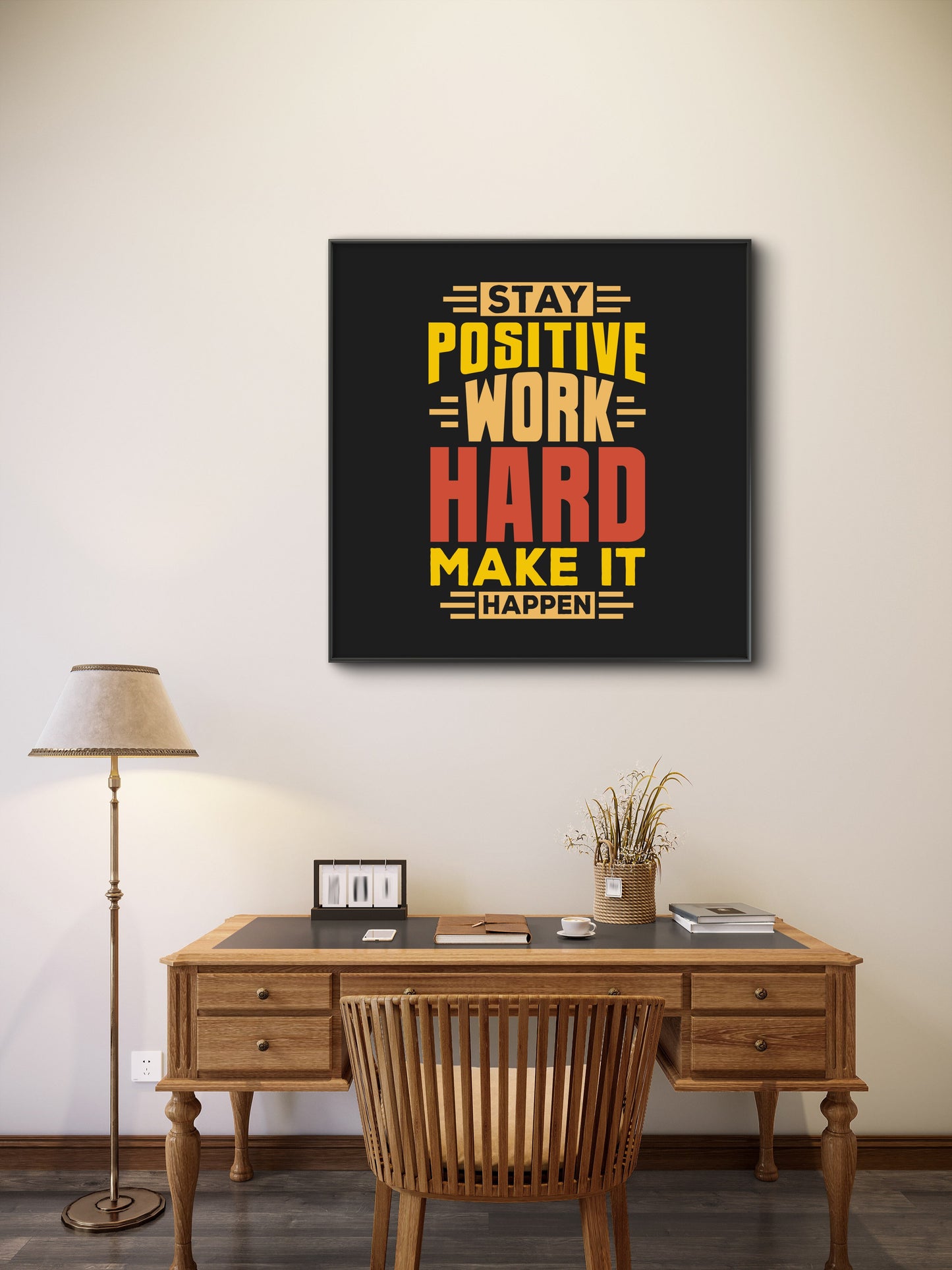 stay-positive-work-hard-Luxurious-Motivational & Typography| 3D Textured Wall Art | UV Printed Embossed Canvas Wall Frame for Office,Meditation Space