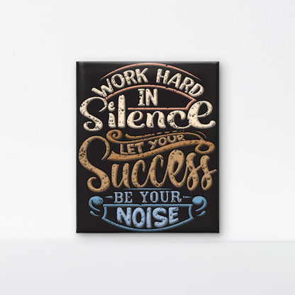 Work Hard in Silence-Luxurious-Motivational & Typography| 3D Textured Wall Art | UV Printed Embossed Canvas Wall Frame for Office,Meditation Space