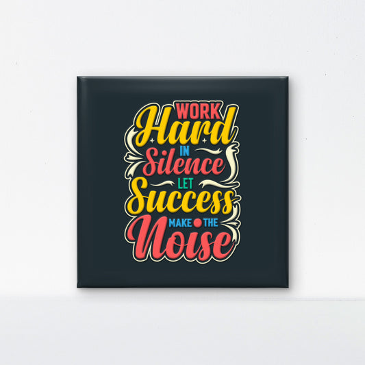 motivational quote work hard silence let success make noise-Luxurious-Motivational & Typography| 3D Textured Wall Art | UV Printed Embossed Canvas Wall Frame for Office,Meditation